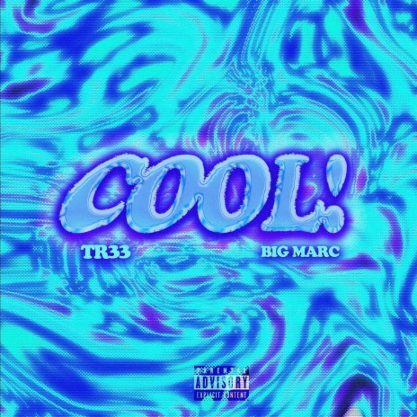 COOL! ft. Big Marc | Boomplay Music