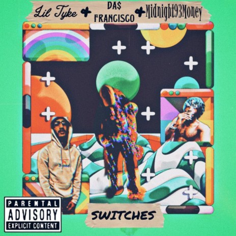 Switches ft. Lil Tyke, DAS & Midnight93money | Boomplay Music