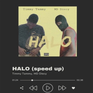 HALO (speed up) ft. MD Diecy lyrics | Boomplay Music
