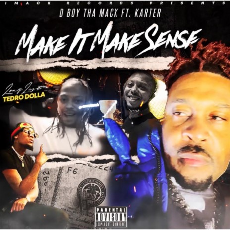 Make It Make Sense ft. Karter | Boomplay Music