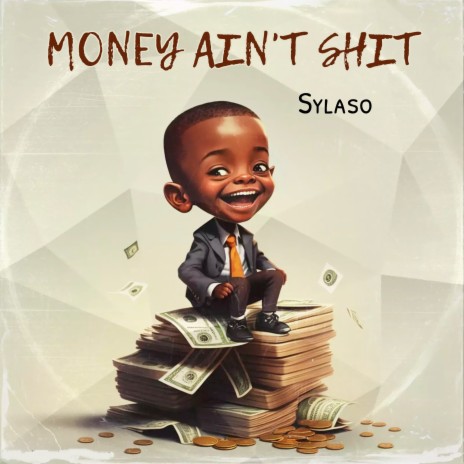 Money Ain't Shit | Boomplay Music