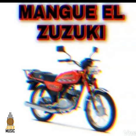 Mangue El Zuzuki ft. Jeru Labia | Boomplay Music