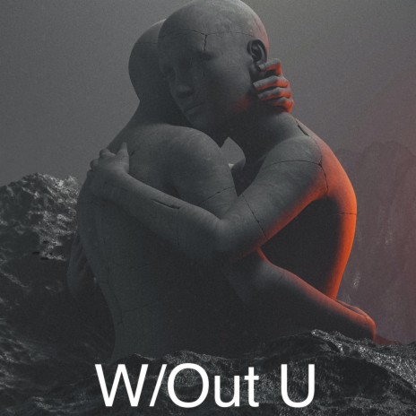 W/Out U | Boomplay Music