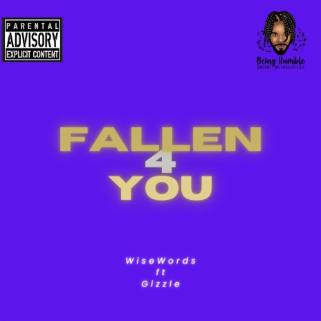 FALLEN 4 YOU ft. Gizzle | Boomplay Music