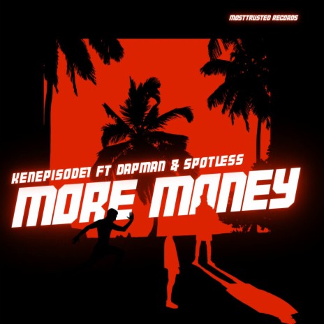 More Money ft. Dapman & Spotless | Boomplay Music