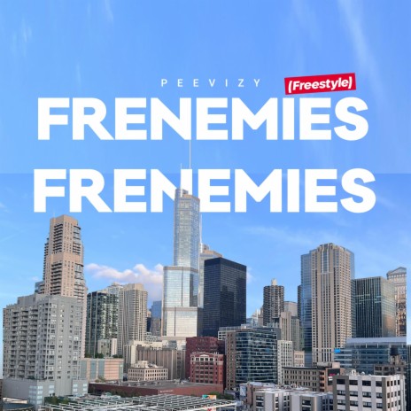 FRENEMIES (Freestyle) | Boomplay Music