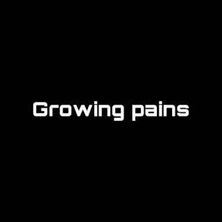 Growing pains