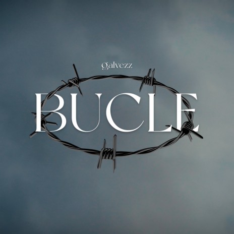 Bucle | Boomplay Music