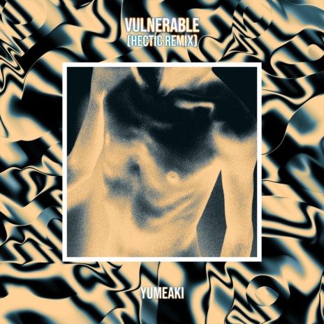 Vulnerable (Hectic Remix)