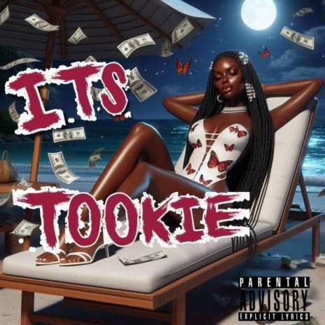 It's Tookie | Boomplay Music