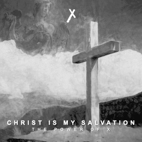 Christ Is My Salvation | Boomplay Music