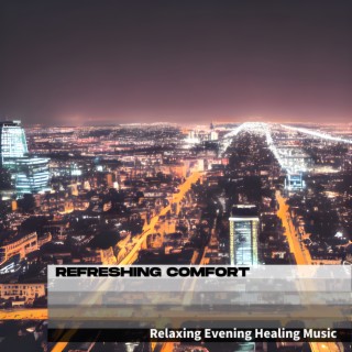 Relaxing Evening Healing Music