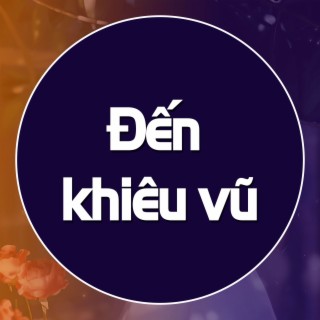 Đến khiêu vũ