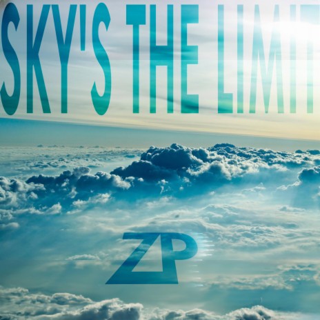 Sky's The Limit | Boomplay Music