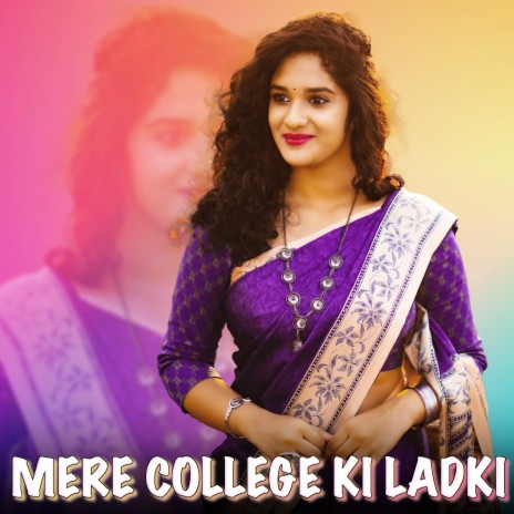Mere College Ki Ladki | Boomplay Music