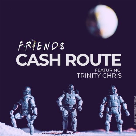 Cash Route ft. Trinity Chris | Boomplay Music