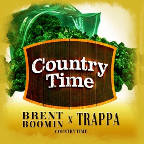 Country Time ft. Trappa | Boomplay Music