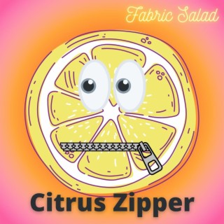 Citrus Zipper