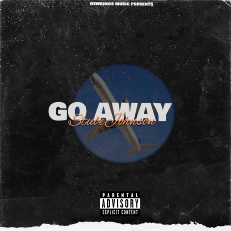 GO AWAY | Boomplay Music