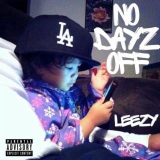 No Dayz Off lyrics | Boomplay Music
