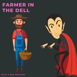 Farmer In The Dell Dracula