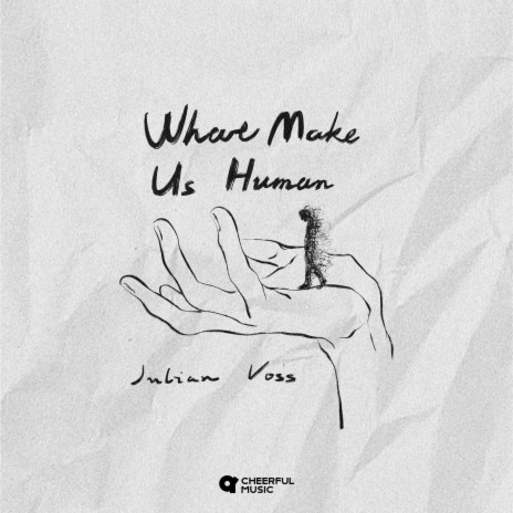 What Make Us Human | Boomplay Music