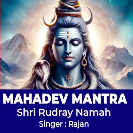 Mahadev Mantra ! Shri Rudray Namah