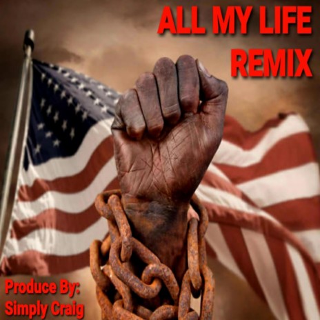 ALL MY LIFE (Remix)