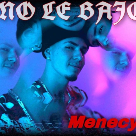 No le bajo | Boomplay Music