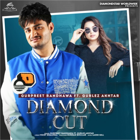 Diamond Cut ft. Gurlez Akhtar | Boomplay Music