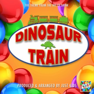 Dinosaur Train Main Theme (From Dinosaur Train)