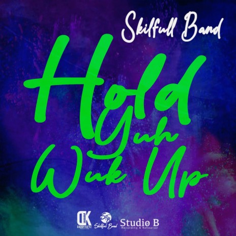 Hold Yuh Wuk Up | Boomplay Music