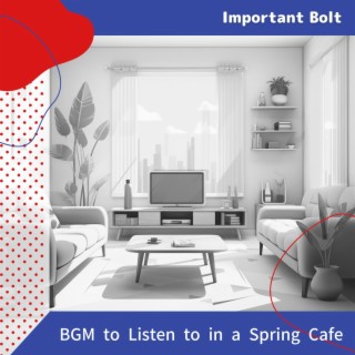 Bgm to Listen to in a Spring Cafe