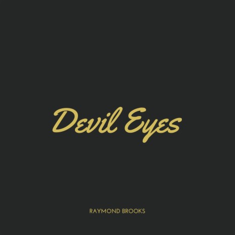 Devil Eyes | Boomplay Music