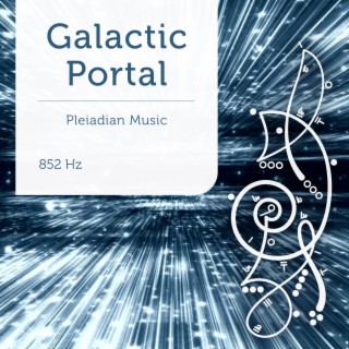 Galactic Portal 852 Hz