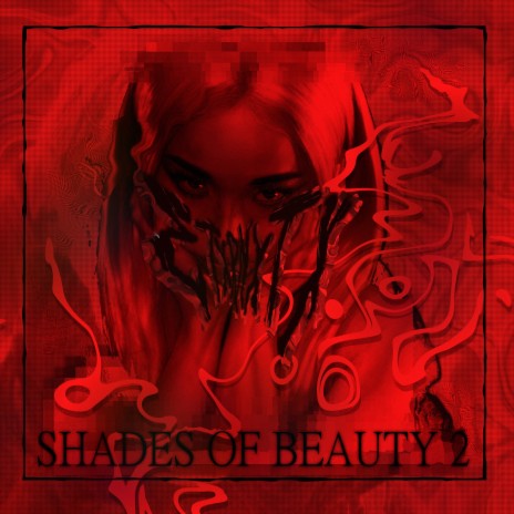 Shades Of Beauty Part II