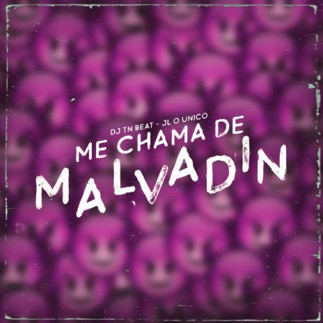 Agora Me Chama De Malvadin ft. JL o Único | Boomplay Music