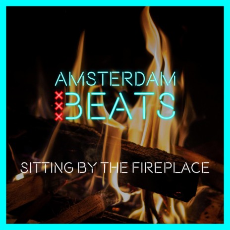 Sitting By The Fireplace | Boomplay Music
