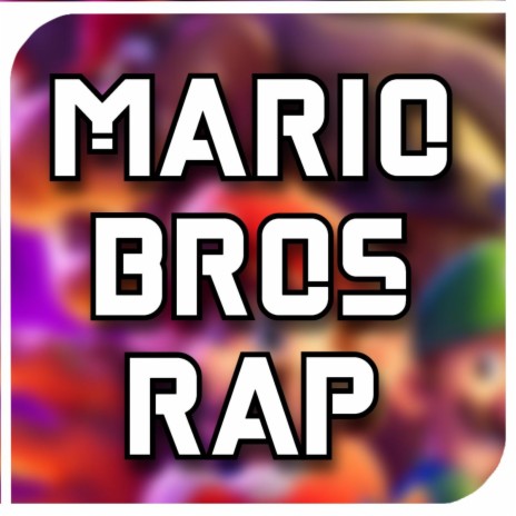 Mario Bros La Pelicula Rap