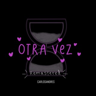 Otra vez (Remastered)