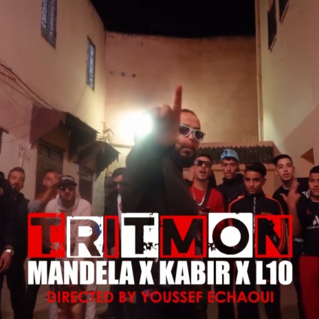 MANDELA X KABIR X L10 (TRITMON 24h) | Boomplay Music