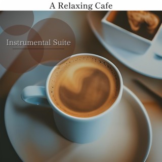 A Relaxing Cafe