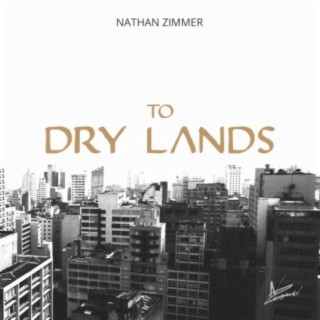 To Dry Lands