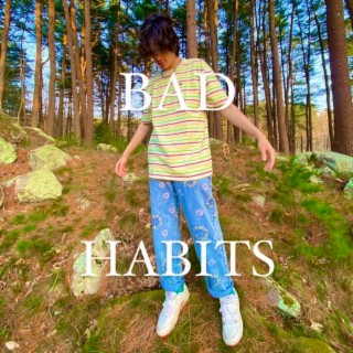 BAD HABITS