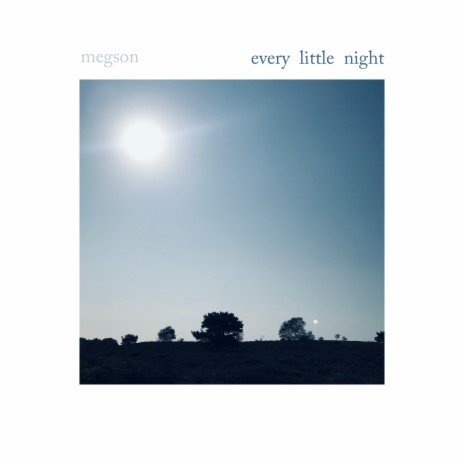 Every Little Night | Boomplay Music