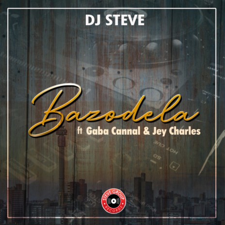 Bazodela ft. Gaba Cannal & Jey Charles | Boomplay Music