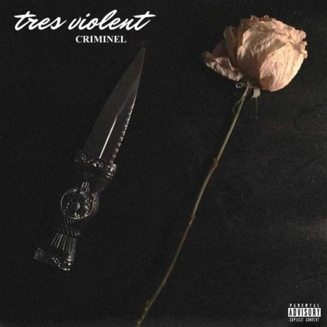 tres violent | Boomplay Music