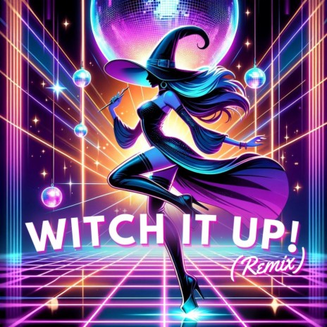 Witch It Up! (Remix)