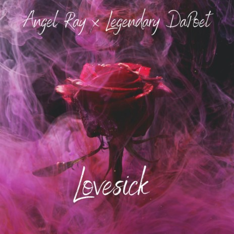 Lovesick ft. Legendary DaPoet | Boomplay Music