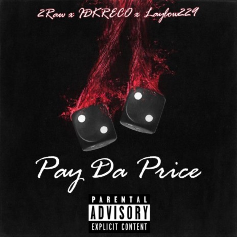 Pay Da Price ft. IDKRECO & Laylow229 | Boomplay Music